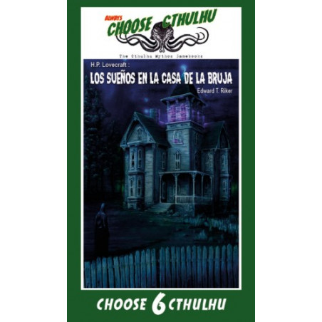 CHOOSE CTHULHU: 6 SUEÑOS EN LA CASA DE LA BRUJA RUSTICA