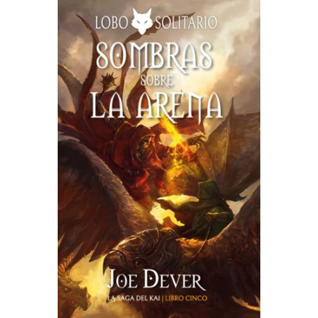 LOBO SOLITARIO: 5 SOMBRAS SOBRE LA ARENA