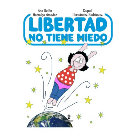 LIBERTAD NO TIENE MIEDO